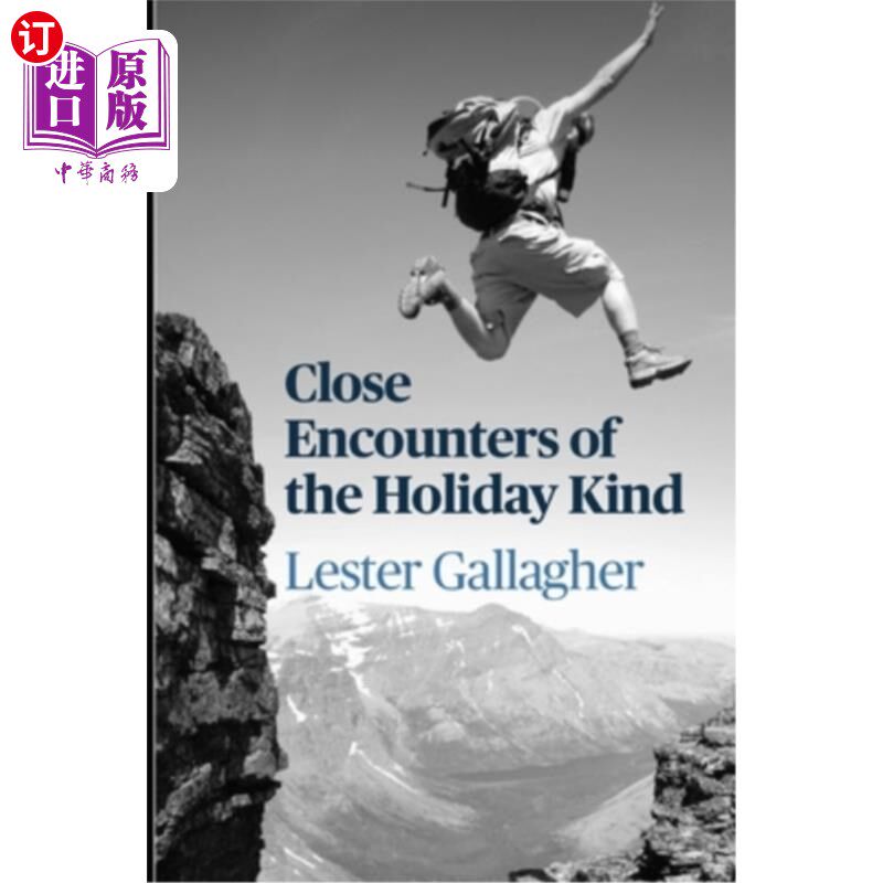 海外直订Close Encounters of the Holiday kind: Humorous Holiday Adventures 假日类的亲密接触:幽默的假日冒险