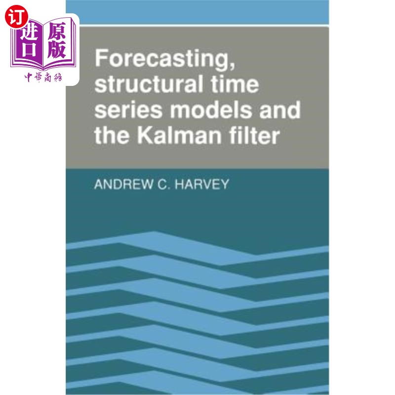 海外直订Forecasting, Structural Time Series Models and the Kalman Filter 预测,结构时间序列模型和卡尔曼滤波