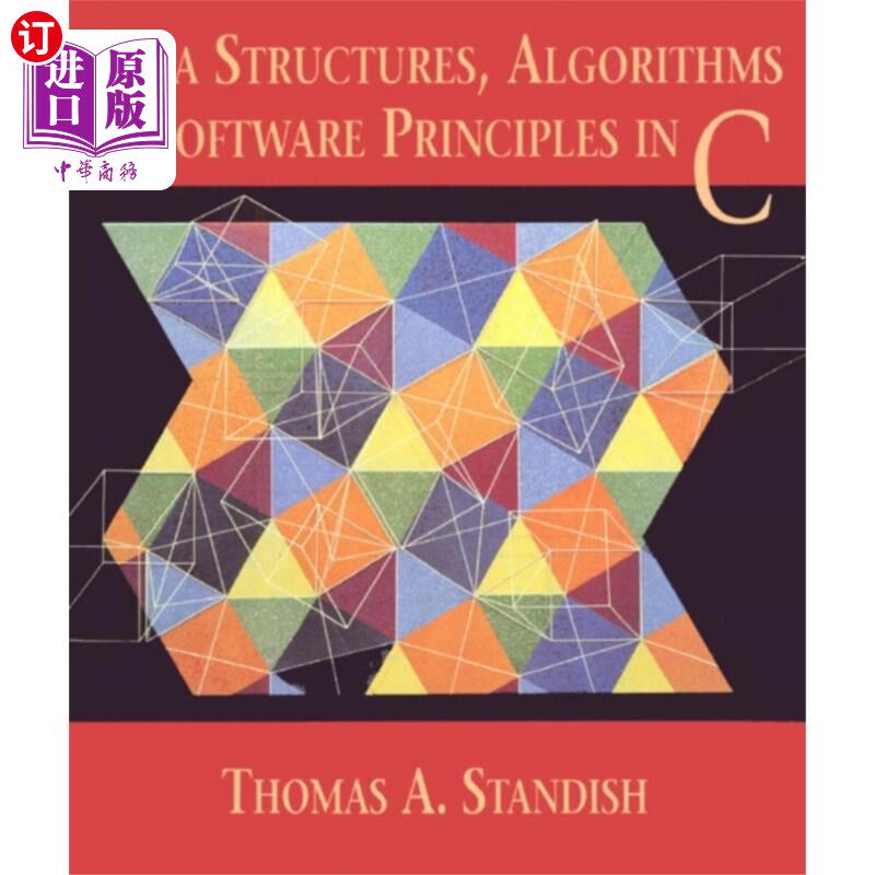 海外直订Data Structures, Algorithms, and Software Princi... C语言中的数据结构、算法和软件原理
