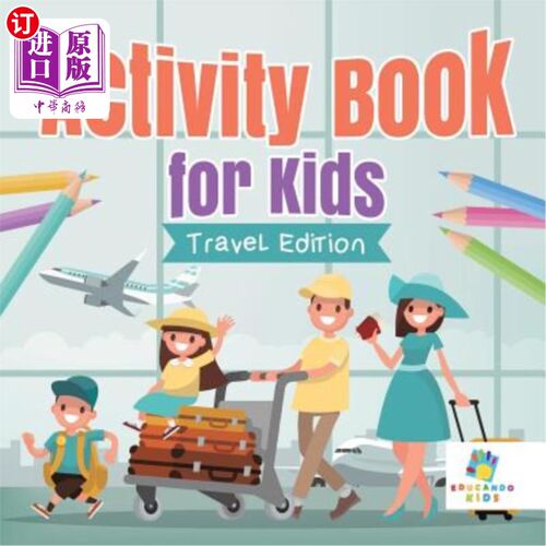 海外直订Activity Book for Kids Travel Edition 儿童旅游活动手册