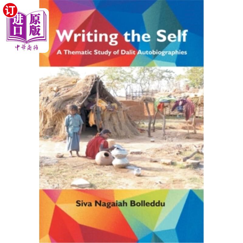 海外直订Writing the Self: A thematic Study of Dalit Autobiographies 写作自我:达利特自传专题研究