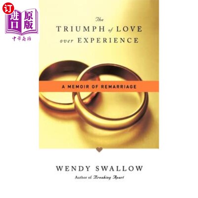 The Triumph of Love Over Experience: A Memoir of Remarriage 爱情战胜经验：再婚回忆录【中商原版】