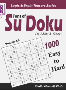 海外直订Tons of Su Doku for Adults & Seniors: 1000 Easy to Hard Puzzles 成人和老年人的数独游戏：1000个简单到难的谜