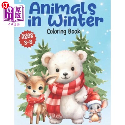 海外直订Animals In Winter Coloring Book: Large Print, Easy and Fun Winter Animals Colori 动物在冬季涂色书：大字印刷