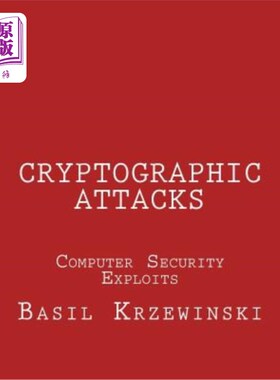 海外直订Cryptographic Attacks: Computer Security Exploits 加密攻击：计算机安全漏洞