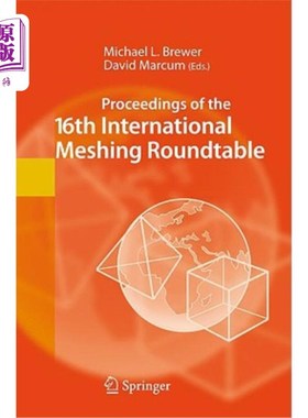 海外直订Proceedings of the 16th International Meshing Roundtable 第16届国际啮合圆桌会议记录