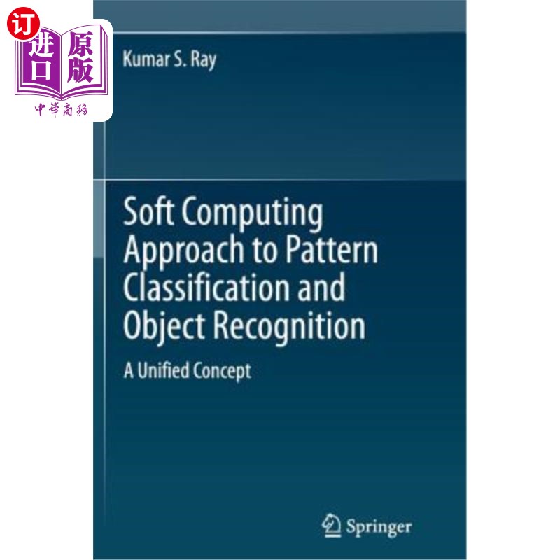 海外直订Soft Computing Approach to Pattern Classification and Object Recognition: A Unif 模式分类与目标识别的软计算