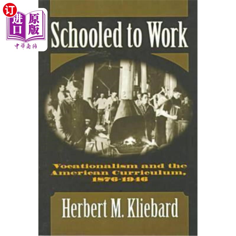 海外直订Schooled to Work: Vocationalism and the American Curriculum, 1876-1946 从学校到工作:职业主义和美国课程,187
