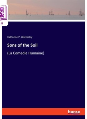 海外直订Sons of the Soil: (La Comedie Humaine) 《土地之子》（La Comedie Humaine）