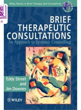 海外直订医药图书Brief Therapeutic Consultations: An Approach to Systemic Counselling 简短的治疗咨询:系统咨询的方法