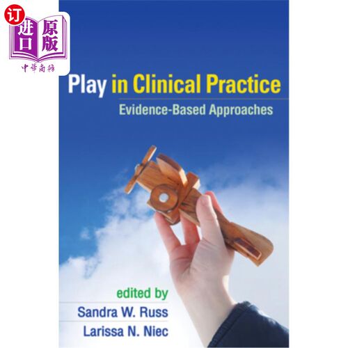 海外直订医药图书Play in Clinical Practice: Evidence-Based Approaches 临床实践中的游戏:循证方法