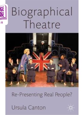 海外直订Biographical Theatre: Re-Presenting Real People? 传记剧场：再现真人？