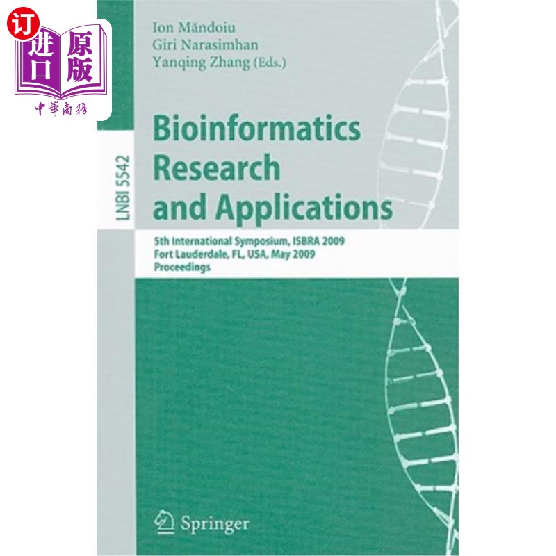 海外直订Bioinformatics Research and Applications: 5th International Symposium, Isbra 200 生物信息学研究与应用：第五