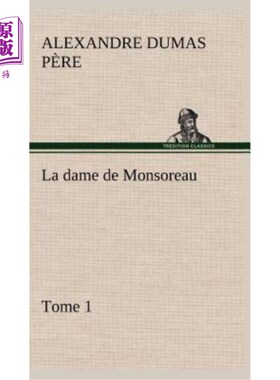 海外直订法语 La dame de Monsoreau - -Tome 1. 蒙索罗夫人 - -多美 1.