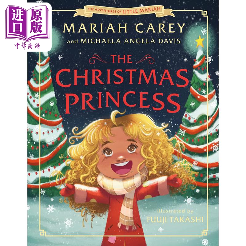 现货 Michaela Angela Davis The Christmas Princess 圣诞公主 英文原版 儿童故事绘本 Mariah Carey 4-6岁【中商原版】