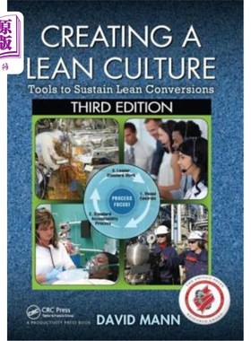 海外直订Creating a Lean Culture: Tools to Sustain Lean Conversions, Third Edition