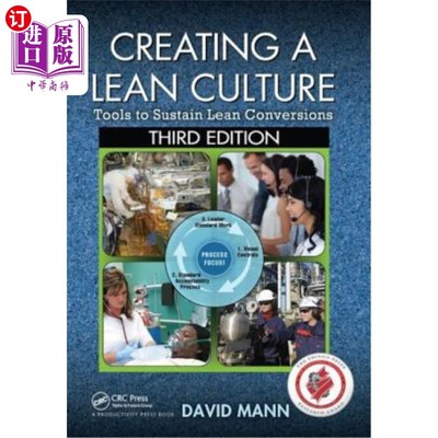 海外直订Creating a Lean Culture: Tools to Sustain Lean Conversions, Third Edition