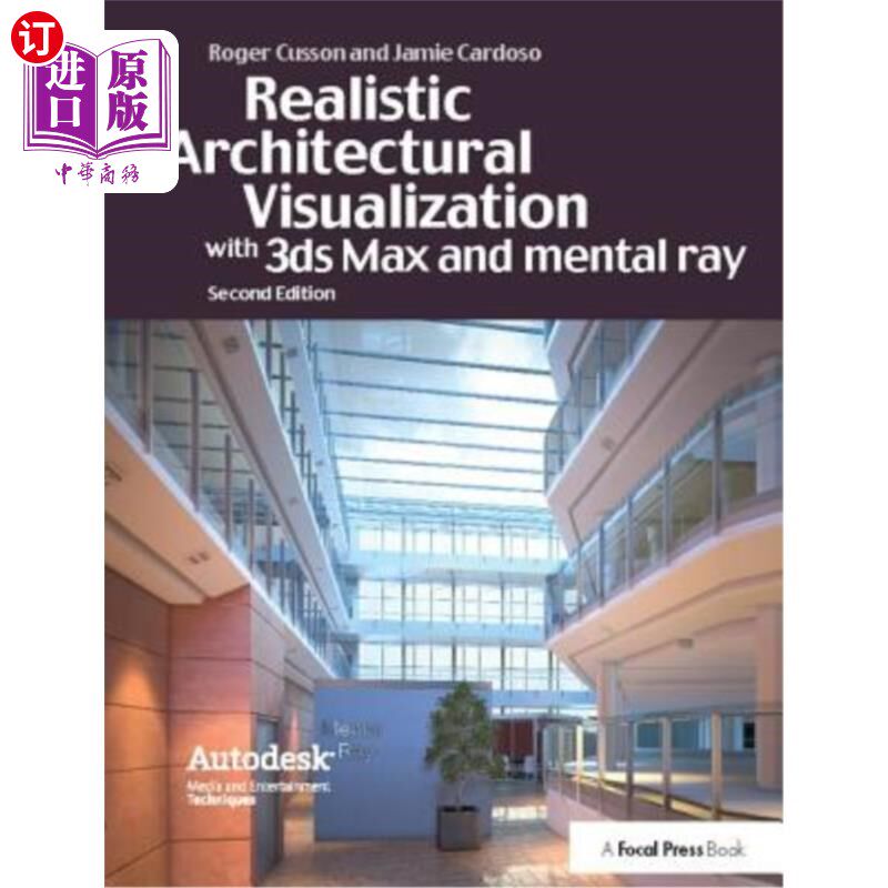 海外直订Realistic Architectural Rendering with 3ds Max and V-Ray 使用3ds Max和V-Ray进行逼真的建筑渲染