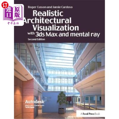 海外直订Realistic Architectural Rendering with 3ds Max and V-Ray 使用3ds Max和V-Ray进行逼真的建筑渲染