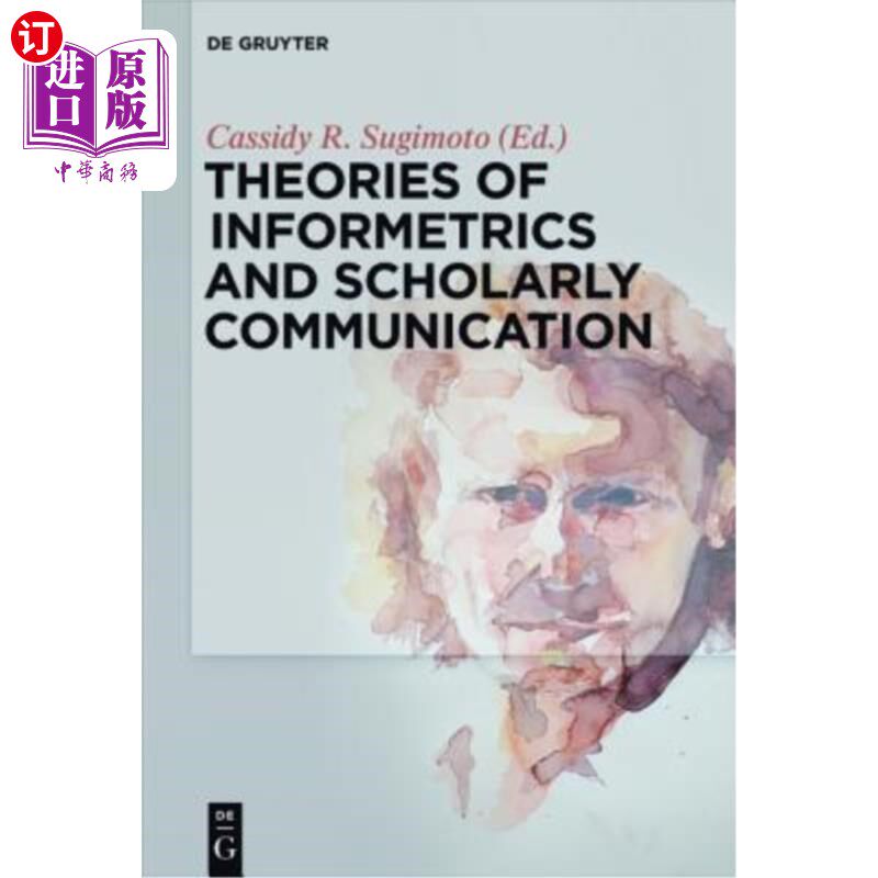 海外直订Theories of Informetrics and Scholarly Communication 信息计量学与学术传播理论