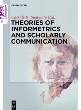 海外直订Theories of Informetrics and Scholarly Communication 信息计量学与学术传播理论