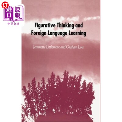 海外直订Figurative Thinking and Foreign Language Learning 形象思维与外语学习