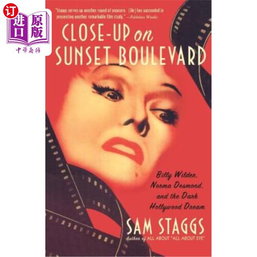 海外直订Close-Up on Suset Boulevard: Billy Wilder, Norma Desmond, and the Dark Hollywood Suset Boul