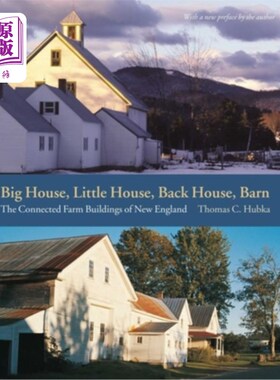 海外直订Big House, Little House, Back House, Barn: The Connected Farm Buildings of New E 大房子，小房子，后屋，谷仓