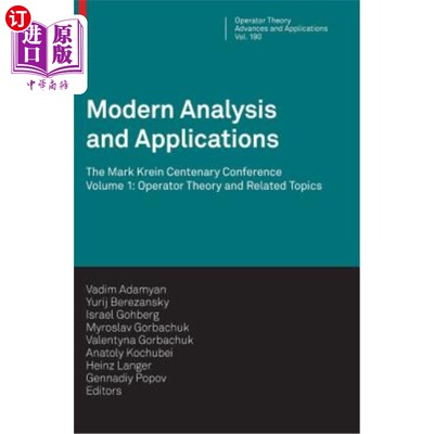 海外直订Modern Analysis and Applications: The Mark Krein Centenary Conference - Volume 1 现代分析与应用:马克·克莱恩
