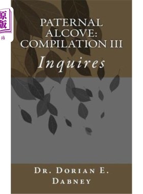 海外直订Paternal Alcove: Compilation III: Inquires 父亲的凹室:汇编III:询问