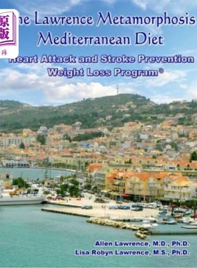 海外直订医药图书The Lawrence Metamorphosis Mediterranean Heart Attack and Stroke Prevention Weig 劳伦斯变形地中海心
