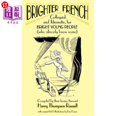 海外直订Brighter French: Colloquial and Idiomatic, for Bright Young People (who already  更聪明的法语:为聪明的年轻