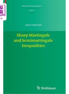 海外直订Sharp Martingale and Semimartingale Inequalities 夏普鞅和半鞅不等式