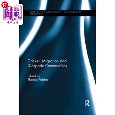 海外直订Cricket, Migration and Diasporic Communities 板球、移民和散居社区