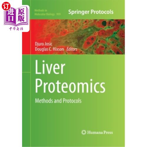海外直订Liver Proteomics: Methods and Protocols 肝脏蛋白质组学:方法和协议