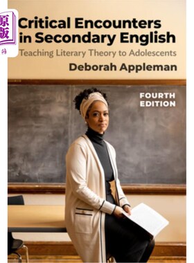 海外直订Critical Encounters in Secondary English: Teaching Literary Theory to Adolescent 中学英语中的批判性接触:青
