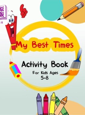 海外直订My Best Times: Activity Book For Kids Ages 5-8 - Mazes, Find The Differences, I  我最好的时光：活动书的孩子