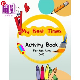 海外直订My Best Times: Activity Book For Kids Ages 5-8 - Mazes, Find The Differences, I  我最好的时光：活动书的孩子