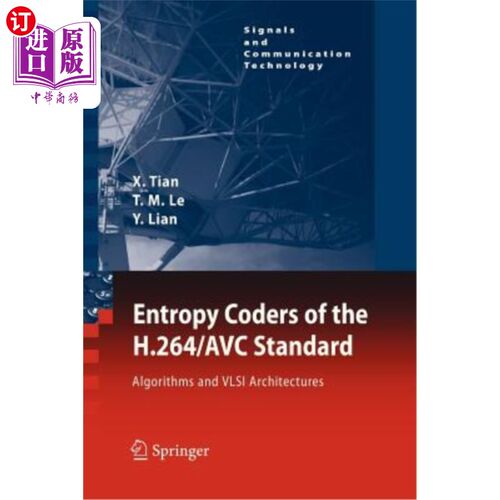 海外直订Entropy Coders of the H.264/Avc Standard: Algorithms and VLSI Architectures H.264/Avc标准的熵编码器:算法和