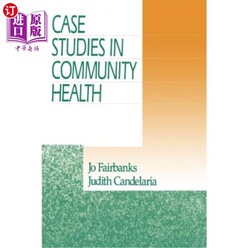 海外直订医药图书Case Studies in Community Health 社区卫生案例研究
