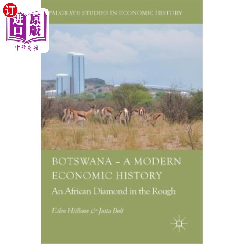海外直订Botswana - A Modern Economic History: An African Diamond in the Rough 博茨瓦纳:现代经济史:非洲未经雕琢的钻