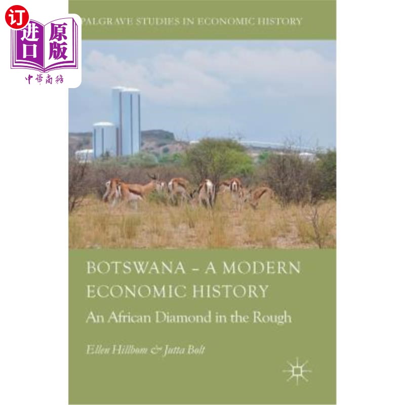 海外直订Botswana- A Modern Economic History: An African Diamond in the Rough博茨瓦纳:现代经济史:非洲未经雕琢的钻