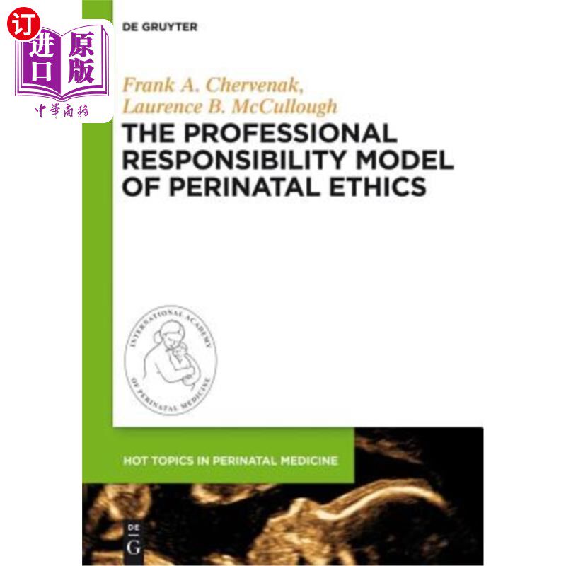 海外直订医药图书The Professional Responsibility Model of Perinatal Ethics 围产期伦理的职业责任模式