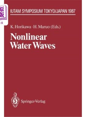 海外直订Nonlinear Water Waves: Iutam Symposium, Tokyo/Japan, August 25-28, 1987 非线性水波：Iutam研讨会，东京/日本