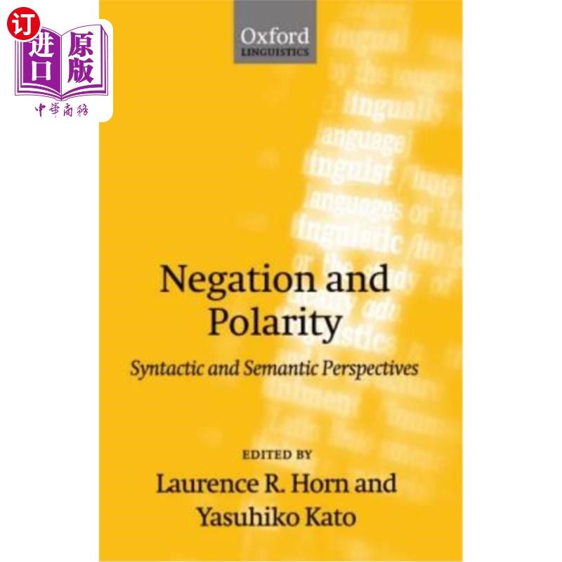 海外直订Negation and Polarity: Syntactic and Symantic Perspectives 否定与极性：句法与符号学视角
