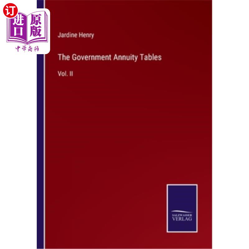 海外直订The Government Annuity Tables: Vol. II 政府年金表:第二卷