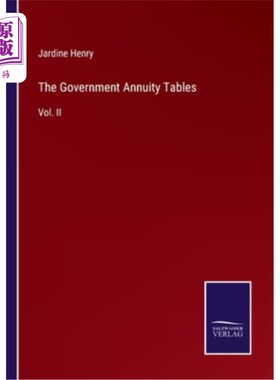 海外直订The Government Annuity Tables: Vol. II 政府年金表:第二卷