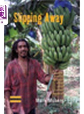 海外直订Slipping Away: Banana Politics and Fair Trade in the Eastern Caribbean 溜走:东加勒比地区的香蕉政治和公平贸