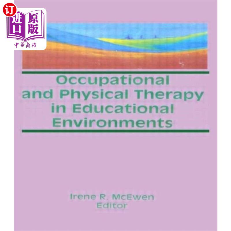 海外直订医药图书Occupational and Physical Therapy in Educational... 教育环境中的职业与物理治疗