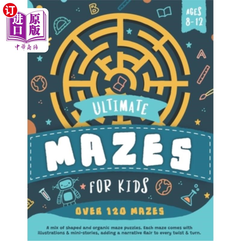海外直订Ultimate Mazes For Kids Ages 8-12 适合8-12岁儿童的终极迷宫